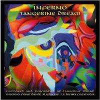 Tangerine Dream : Inferno (Dante Alighieri - La Divina Commedia)